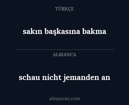 sakın başkasına bakma - schau nicht jemanden an