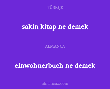 sakin kitap ne demek - einwohnerbuch ne demek