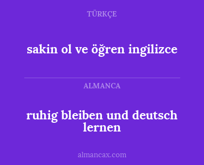 ruhig bleiben und deutsch lernen - sakin ol ve öğren ingilizce