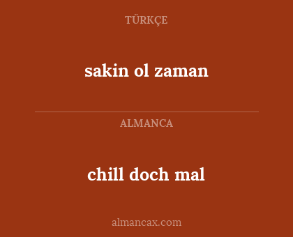 chill doch mal - sakin ol zaman