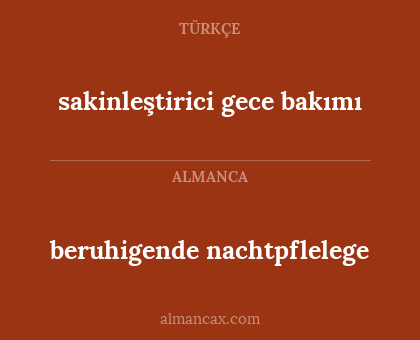beruhigende nachtpflelege - sakinleştirici gece bakımı