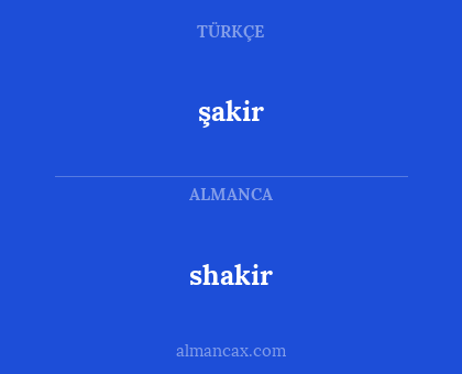 şakir - shakir