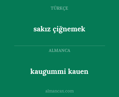 sakız çiğnemek - kaugummi kauen
