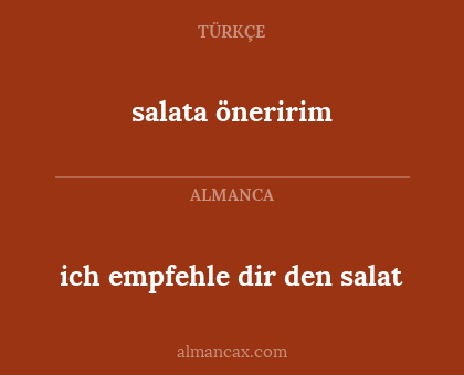 ich empfehle dir den salat - salata öneririm
