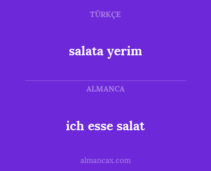salata yerim - ich esse salat