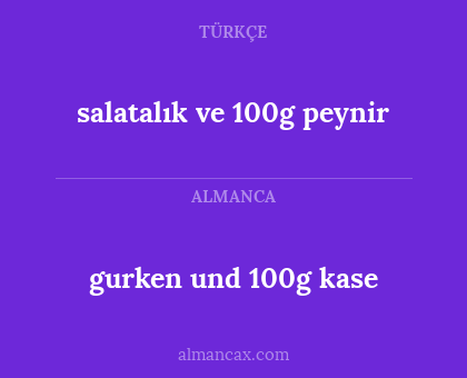 gurken und 100g kase - salatalık ve 100g peynir