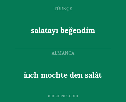 salatayı beğendim - i̇ch mochte den salât