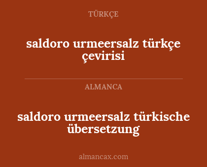 saldoro urmeersalz türkische übersetzung - saldoro urmeersalz türkçe çevirisi