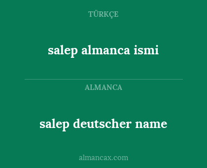 salep deutscher name - salep almanca ismi