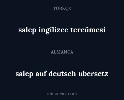 salep auf deutsch ubersetz - salep ingilizce tercümesi
