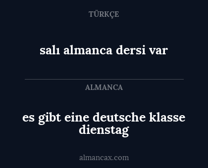 es gibt eine deutsche klasse dienstag - salı almanca dersi var