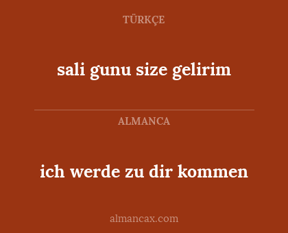 ich werde zu dir kommen - sali gunu size gelirim