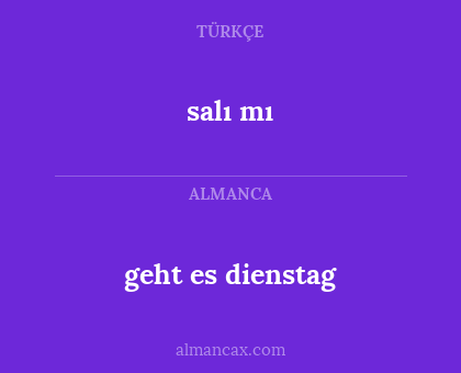 salı mı - geht es dienstag
