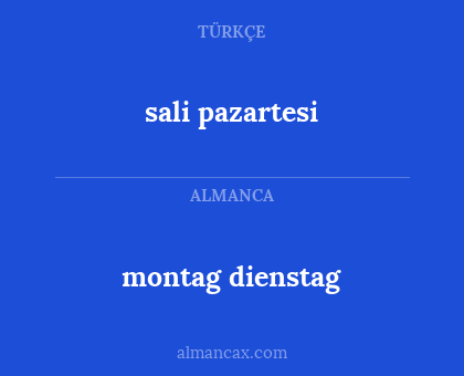 sali pazartesi - montag dienstag