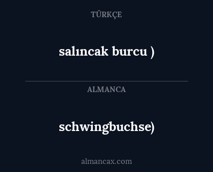 schwingbuchse) - salıncak burcu

)