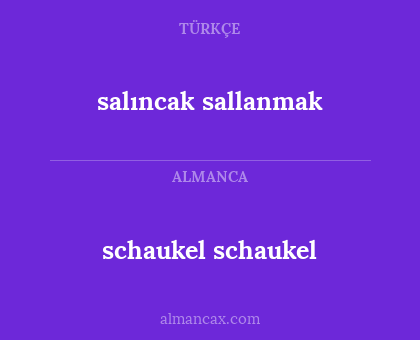 salıncak sallanmak - schaukel schaukel