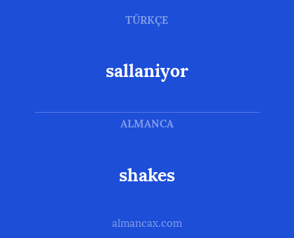sallaniyor - shakes