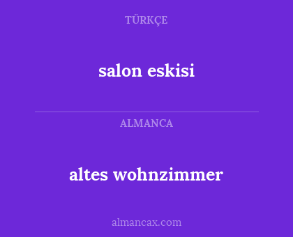 altes wohnzimmer - salon eskisi