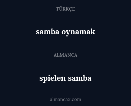 spielen samba - samba oynamak