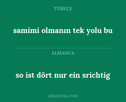samimi olmanın tek yolu bu - so ist dört nur ein srichtig