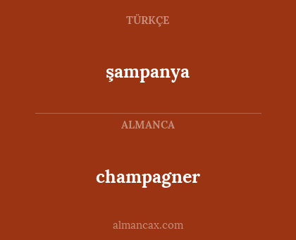 champagner - şampanya
