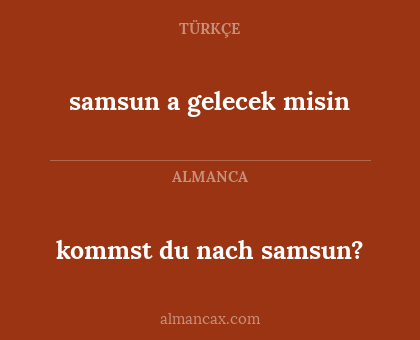 kommst du nach samsun? - samsun a gelecek misin