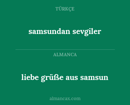liebe grüße aus samsun - samsundan sevgiler