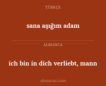 ich bin in dich verliebt, mann - sana aşığım adam