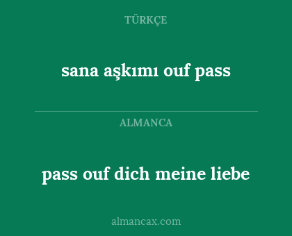 sana aşkımı ouf pass - pass ouf dich meine liebe