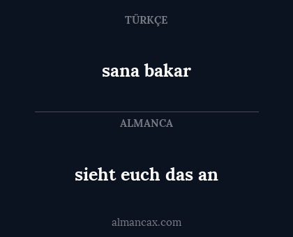 sieht euch das an - sana bakar