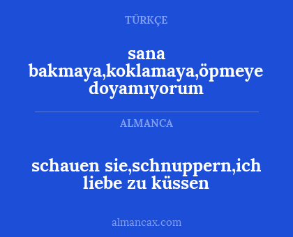 sana bakmaya,koklamaya,öpmeye doyamıyorum - schauen sie,schnuppern,ich liebe zu küssen