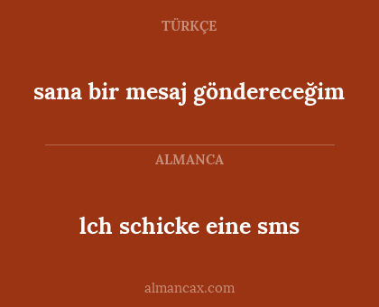 lch schicke eine sms - sana bir mesaj göndereceğim
