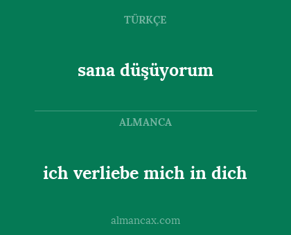sana düşüyorum - ich verliebe mich in dich