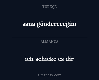 sana göndereceğim - ich schicke es dir