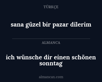 sana güzel bir pazar dilerim - ich wünsche dir einen schönen sonntag