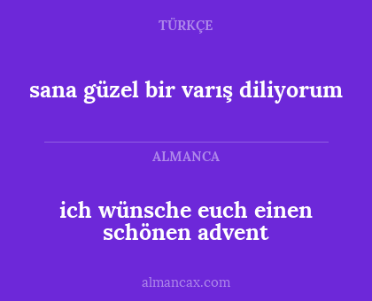 ich wünsche euch einen schönen advent - sana güzel bir varış diliyorum