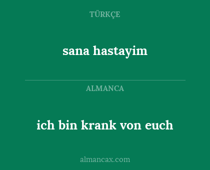 ich bin krank von euch - sana hastayim