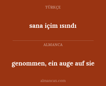 sana içim ısındı - genommen, ein auge auf sie