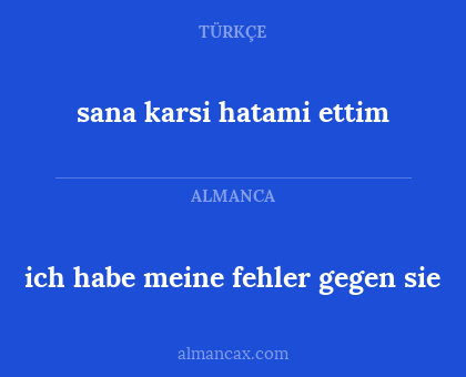 ich habe meine fehler gegen sie - sana karsi hatami ettim