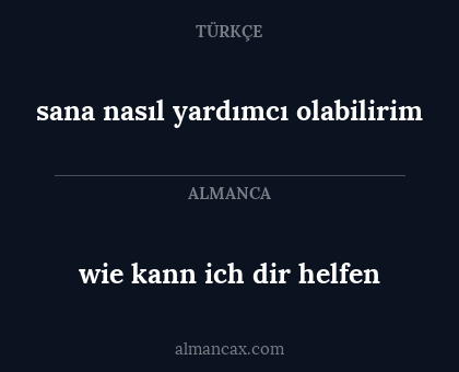 wie kann ich dir helfen - sana nasıl yardımcı olabilirim