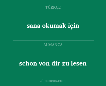 sana okumak için - schon von dir zu lesen