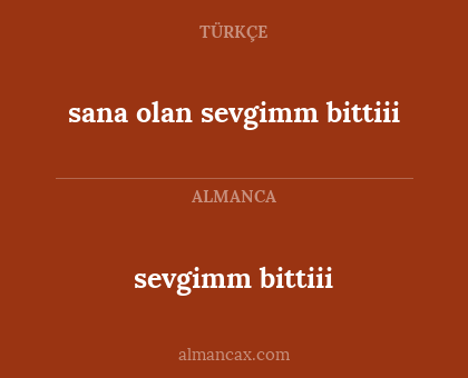 sevgimm bittiii - sana olan sevgimm bittiii