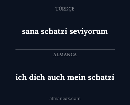 sana schatzi seviyorum - ich dich auch mein schatzi