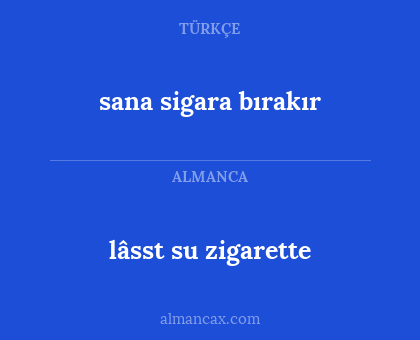 sana sigara bırakır - lâsst su zigarette