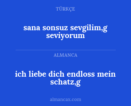 sana sonsuz sevgilim,g seviyorum - ich liebe dich endloss mein schatz,g