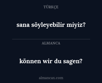sana söyleyebilir miyiz? - können wir du sagen?