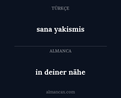 in deiner nähe - sana yakismis