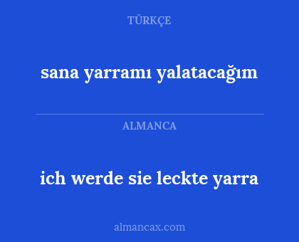 ich werde sie leckte yarra - sana yarramı yalatacağım