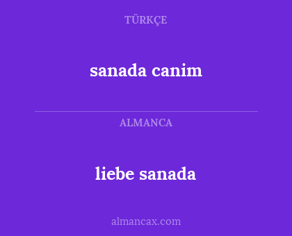 sanada canim - liebe sanada