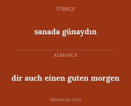 dir auch einen guten morgen - sanada günaydın